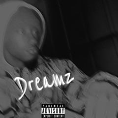 Dreamz (Prod. By Tre B.) [REMASTERED] [REPOST4REPOST]