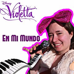 Violetta - En Mi Mundo (piano Cover) By Terka