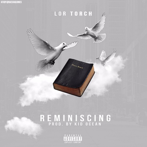 Torch- Reminiscing [Prod:By KID OCEAN]