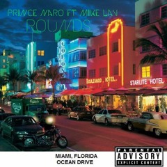 Prince Naro Ft Mike LAV - My Rounds