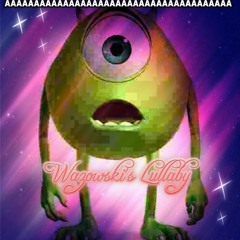 Wazowski's Lullaby