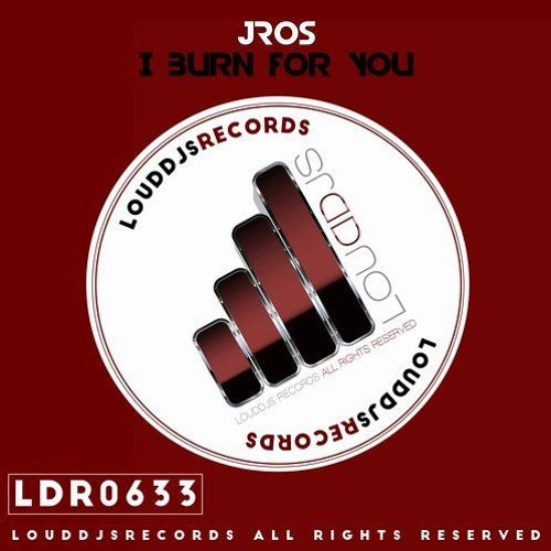 JRos - I Burn For You (Original Mix) PREVIEW