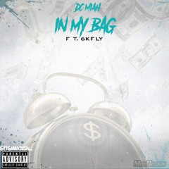 Dc Miah Ft. 6kfly- In My Bag