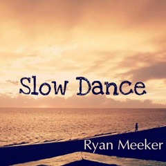 Slow Dance