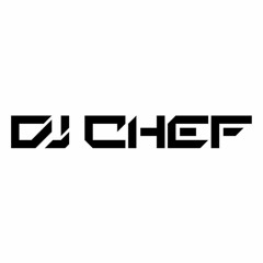 DJ Chef - Can I Say (FREE DOWNLOAD)