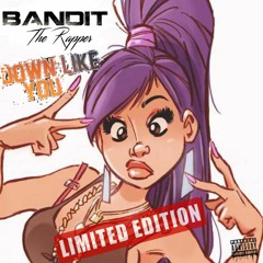 Down Like You (Limited Edition)