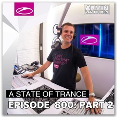 Armin Van Buuren - A State Of Trance 800 pt2 (Amsterdam, NL 2017-02-02)