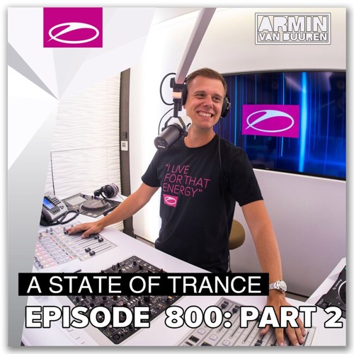 Armin Van Buuren - A State Of Trance 800 pt2 (Amsterdam, NL 2017-02-02)