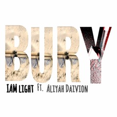 Bury ft. Aliyah Daivion
