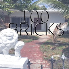 100 Bricks (Prod. By Gwala)