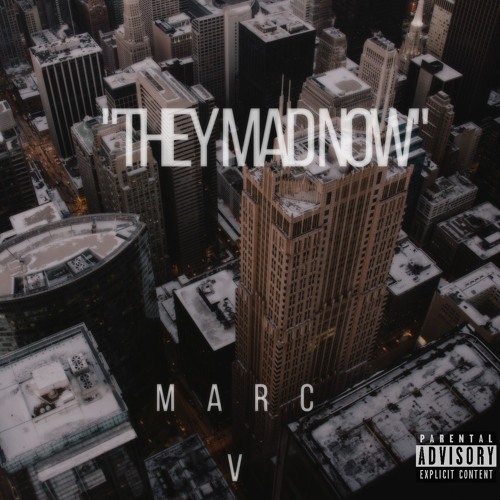 Marc V - "Mad Now" (Produced By Marc V)