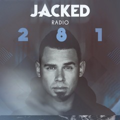 Afrojack presents JACKED Radio - 281
