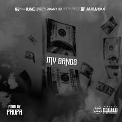 RG ft. June, Peezy, Grammy Boi, Dirty Paper, Jay Luckk - My Bands [Prod. Paupa] [Thizzler.com]