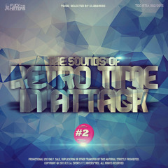 THE SOUNDS OF RETRO TIME IN ATTACK #002