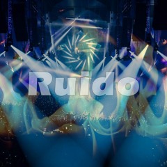 Ruido (Original Mix)