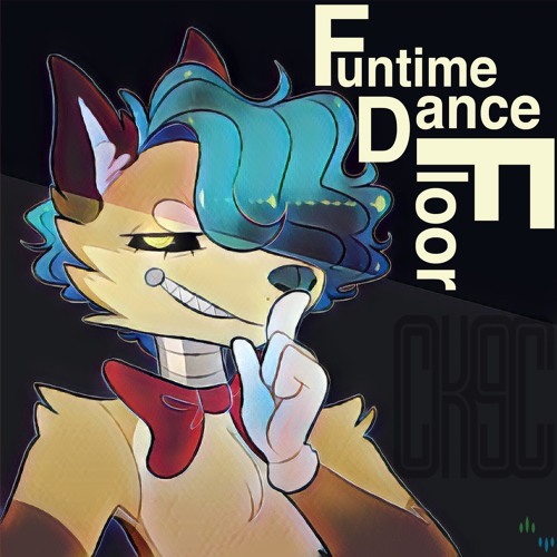 Stream FNAF SISTER LOCATION SONG Funtime Dance Floor by by Jammin