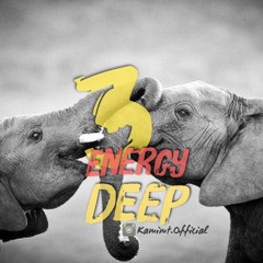 Energy Deep "Podcast 3 "(With KaMI MT)