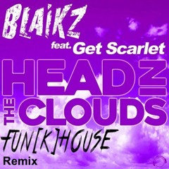Blaikz - Head In The Clouds (Fun[k]House Remix)