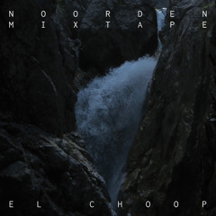 Noorden Mixtape 38: El Choop