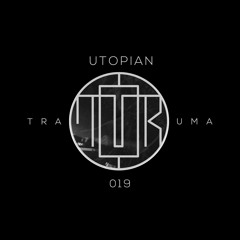 TRM PODCAST 019 | UTOPIAN