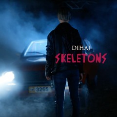 Dihaj - Skeletons