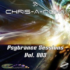 Chris-A-Nova's Psytrance Sessions Vol. 003 (03.2017)