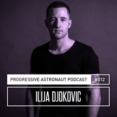 Progressive Astronaut Podcast 012 // Ilija Djokovic - Live @ LIV - Nis, Serbia || 03-03-2017