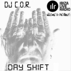 DJ C.O.R. DAY SHIFT - IBIZA LIVE RADIO