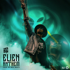 ELien Anthem - LOMI (Prod By MOG Beatz)