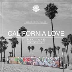 XS CARNIGHT CALIFORNIA LOVE MIX TAPE 2017