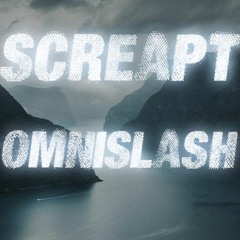ScreApt - Omnislash (EDM,House, Electro)