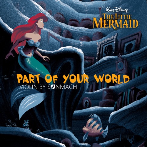Part Of Your World [violin version]