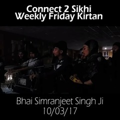 Bhai Simranjeet Singh Ji - 10.03.17 - C2S Weekly Friday Kirtan