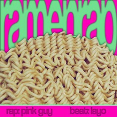 PINK GUY - TOP RAMEN