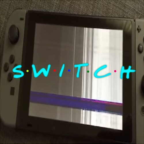 S•W•I•T•C•H