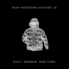 Deep Horizons Radio - EP10