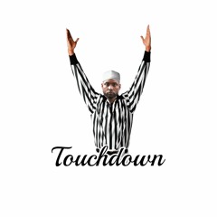 Touchdown Ft. Anthony Isaiah