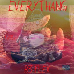 B3 Flex - Everything