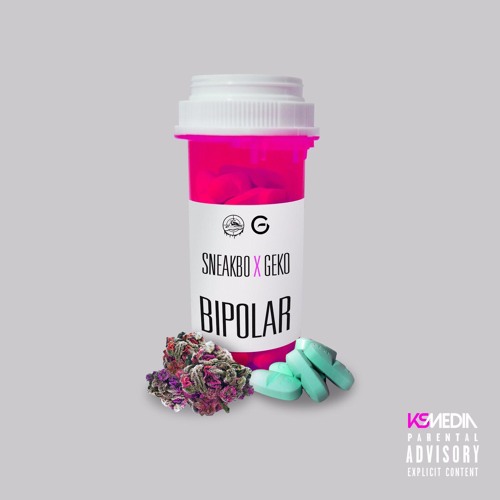 @RealGeko x @Sneakbo - Bipolar