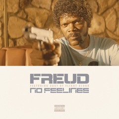 Freud (@playboyfreud) featuring 3asy (of Flight Klubb) - “No Feelings”