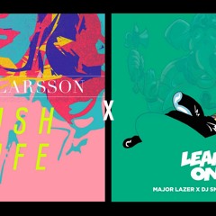 Lean On X Lush Life