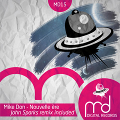 Mike Don - Nouvelle ère (John Sparks Remix)