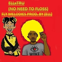 ELLxTRU (NO NEED TO FLOSS)