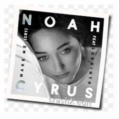 Noah Cyrus - Make Me (Cry) Ft. Labrinth (crashX Edit)