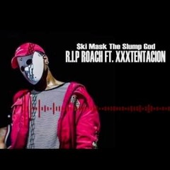 XXXTENTACION - RIP ROACH EAST SIDE SOULJA Ft. Ski Mask (EAR RAPE)