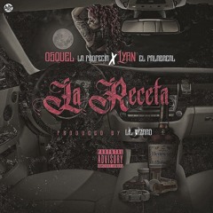 Osquel ft Lyan el Palabrial - La Receta (Prod. By Lil Wizard)