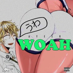 Woah (Prod by Cash Money AP)