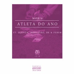 MOB79 - Atleta do Ano (Remix) Part. Djonga, Don Cesão, BK e Febem [CHOPPED BY OMAR X GU$TAVERA]