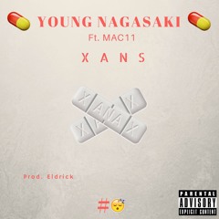 Young Nagasaki - Xans Ft. Mac11 [Prod. Eldrick]
