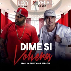 Yelsid - Dime Si Volveras